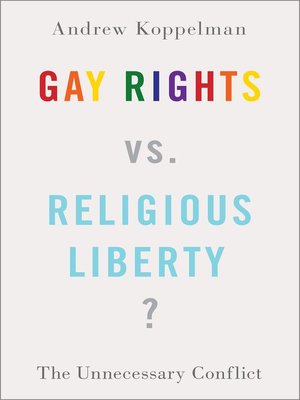 cover image of Gay Rights vs. Religious Liberty?